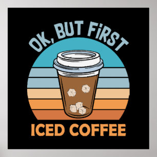 Poster ok mas primeiro café gelado