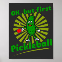 Ok, Mas Primeiro Pickleball Engraçado Dink Dill Di