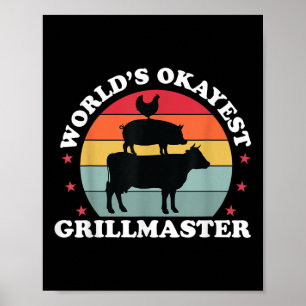 Poster Okayest Grillmaster Funny Churrasco Grelando Carne