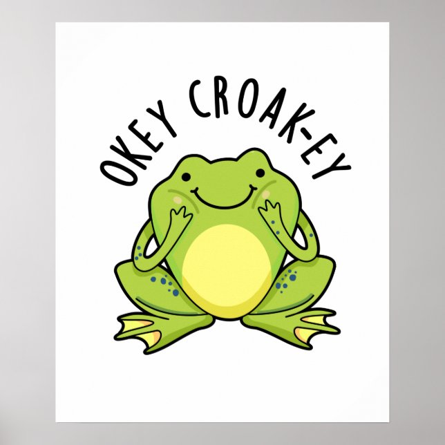 Poster Okey Croak-ey Funny Animal Sapo Pun (Frente)