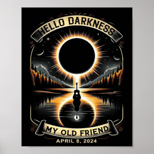 Poster Olá Escuridão Meu Velho Amigo Eclipse Solar 8 de a
