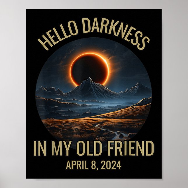 Poster Olá Escuridão Meu Velho Amigo Eclipse Solar Abril  (Frente)