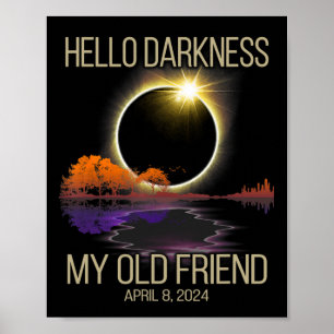 Poster Olá Escuridão Meu Velho Amigo Eclipse Solar Abril