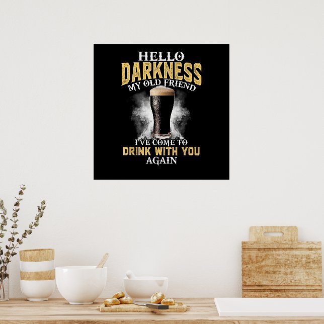 Poster Olá Escuridão Minha Velha Amiga (Cozinha)
