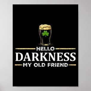 Poster Olá escuridão velho amigo irlandês bebendo stOlá d