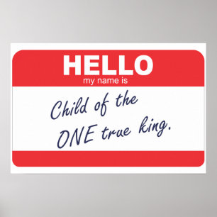 Poster Olá, meu nome é Child of the One True King