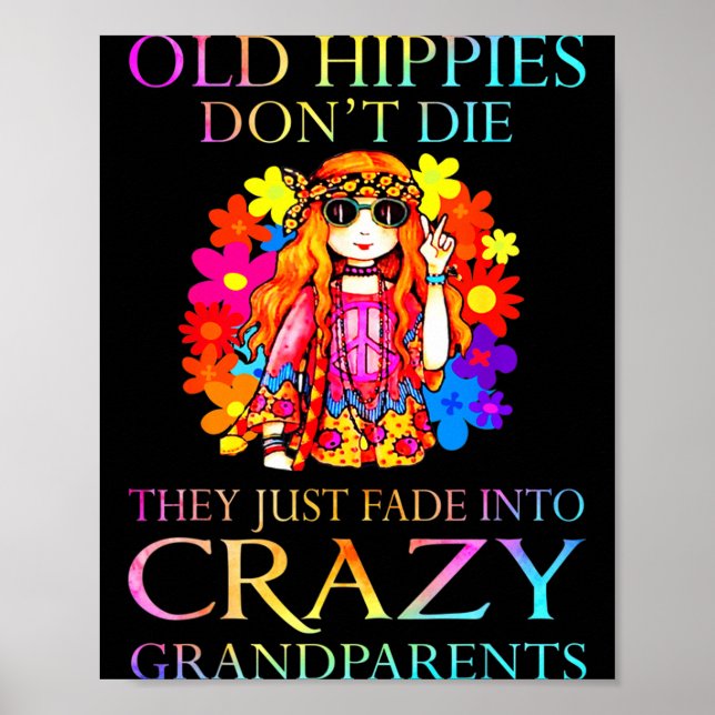 Poster Old Hipes Don't Die They Just Fade Into Crazy Gran (Frente)