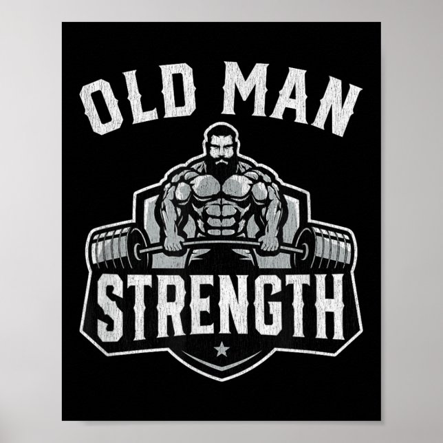 Poster Old Man Strength Funny Gym Motivation Workout Gift (Frente)