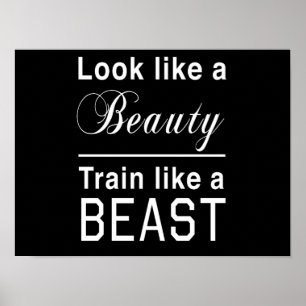 Poster Olhe como uma beleza, trem como um animal