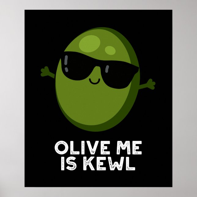 Poster Olive Me É Kewl Legal Olive Pun Dark BG (Frente)