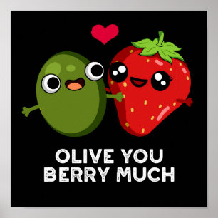 Poster Olive Você Berry Fruta Muito Engraçado Pun Dark BG
