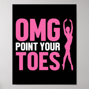 Poster Omg aponte seus pés Engraçado Professor de dança D