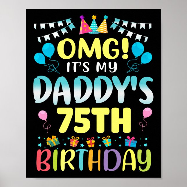Poster Omg é o meu "Daddys 75º Aniversário Doce 75 Anos" (Frente)