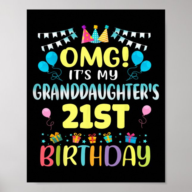 Poster Omg Its My Granddaughters 21st Birthday Sweet 21 Y (Frente)