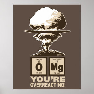 Póster OMG! Você overreacting!