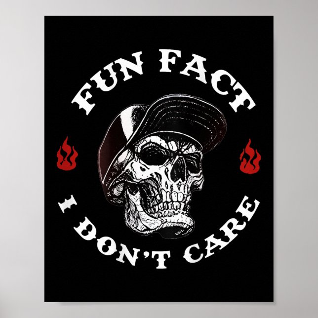 Poster (on Back) Fun Fact I Dont Care Funny Skeleton Sayi (Frente)