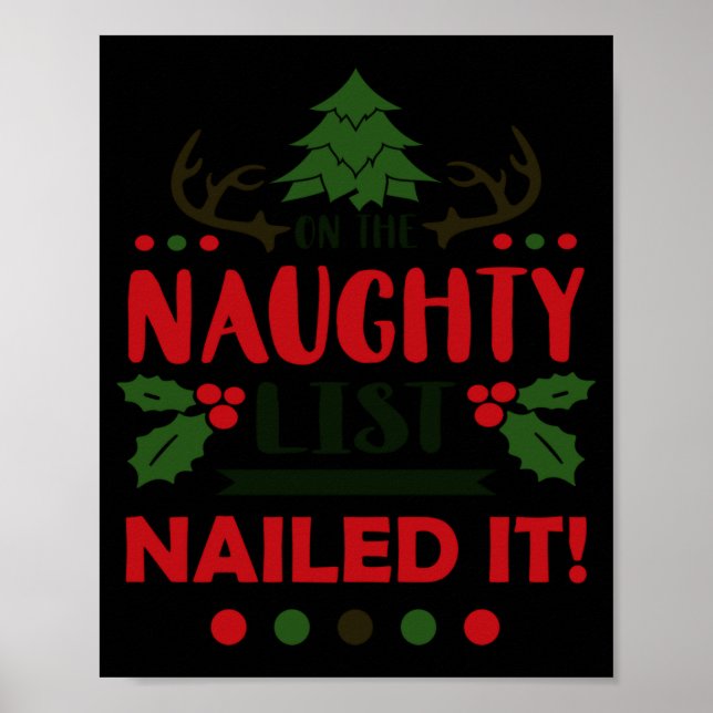 Poster On The Naughty List Nailed It Christmas  (Frente)