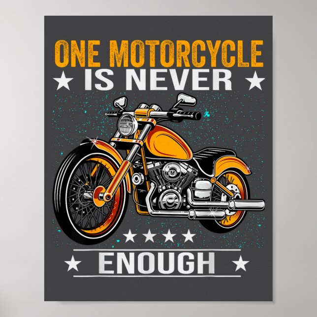 Poster One Motorcycle Is Never Enough - Funny Biker Quote (Frente)