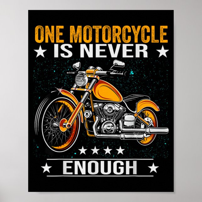 Poster One Motorcycle Is Never Enough - Funny Biker Quote (Frente)