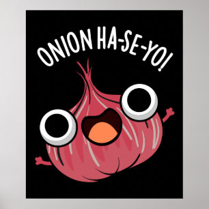 Poster Onion Ha-se-yo Funny Coreano Pun Dark BG