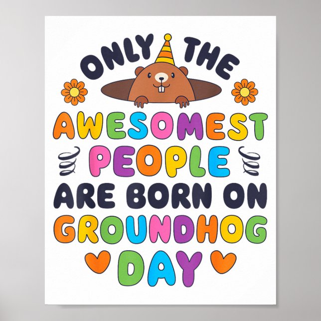 Poster Only The Awesomest Are Born On Groundhog Day Funny (Frente)