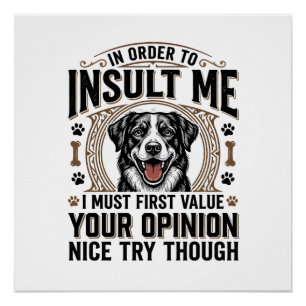 Póster Opinião de cachorro engraçado camiseta vintage des