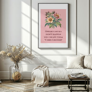 Poster Oportunidades não acontecem, você as Cria