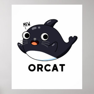 Poster Orca Cute Cat Orca Pun