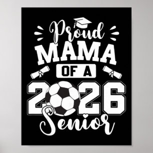Poster Orgulhosa Mãe De Uma Formatura De Futebol Ll Senio