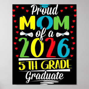 Poster Orgulhosa Mãe do Graduado da 5ª Série de 2026 Dia