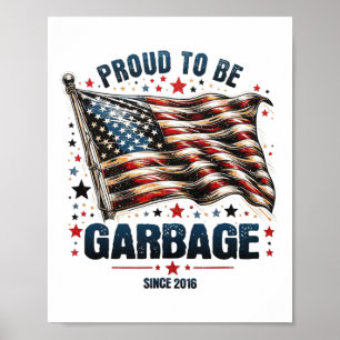Poster Orgulhoso De Ser Garbyge Desde 2016, Engraçado Ban