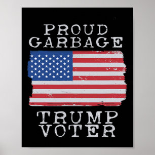Poster Orgulhoso Lixo Eleitor Trump Lixo Para Trump
