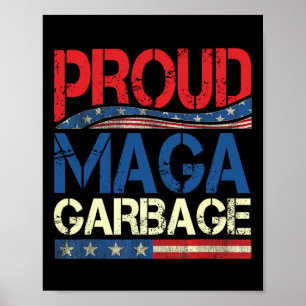 Poster Orgulhoso Mega Lixo Apoiador de Trump 7