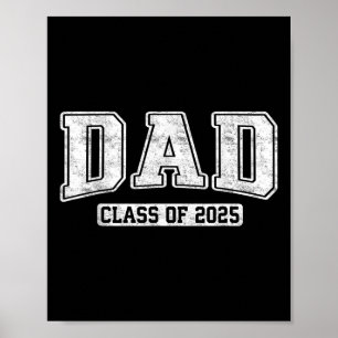 Poster Orgulhoso Pai Senior da Turma de 2025 Graduado For