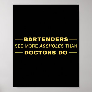 Poster Os Barmen Veem Mais do Que Médicos