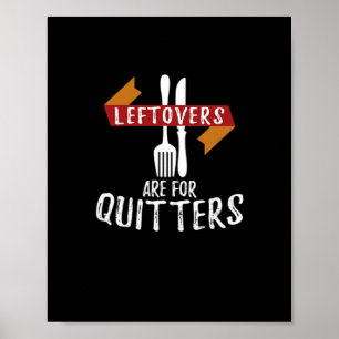 Poster Os Descanso De Ação De Graças São Para Os Quitters