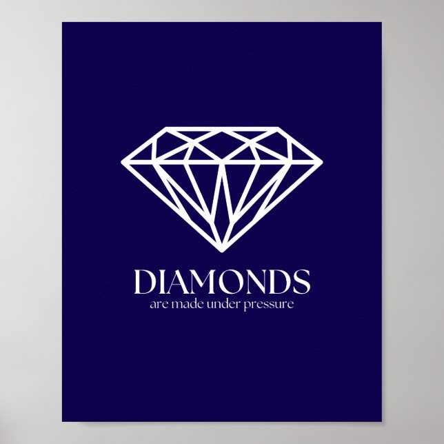 Poster Os Diamantes São Feitos Sob Pressão, Inspiração Co (Frente)