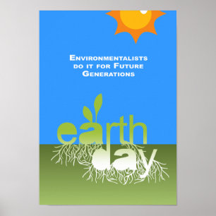 Póster Os ecologistas fazem-no para futuras gerações