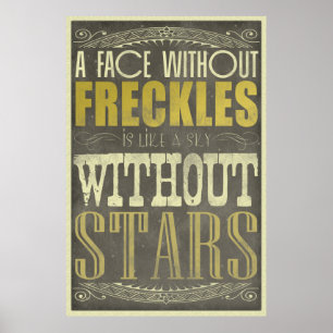 Poster Os Freckles são impressionantes
