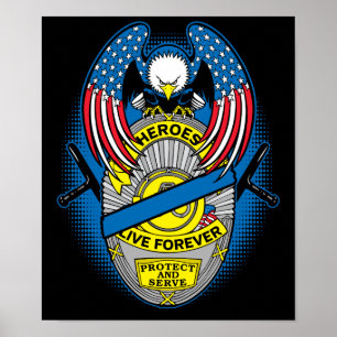 Póster Os heróis da polícia vivem para sempre crachá