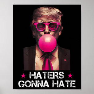 Poster Os Inimigos Vão Odiar Chiclete Engraçado Trump Don