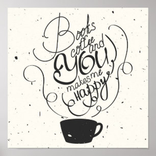 Póster Os livros café e você fazem-me feliz
