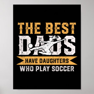 Poster Os Melhores Pais Têm Filhas Que Jogam Futebol Fath