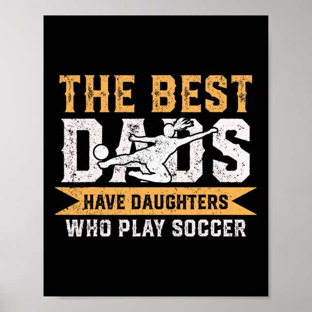 Poster Os Melhores Pais Têm Filhas Que Jogam Futebol Fath (Frente)
