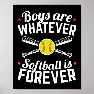 Poster Os Meninos São Qualquer Coisa Que Softball É Para 