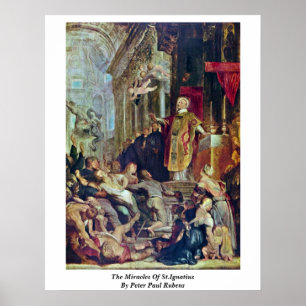 Póster Os milagre de St Ignatius por Peter Paul Rubens