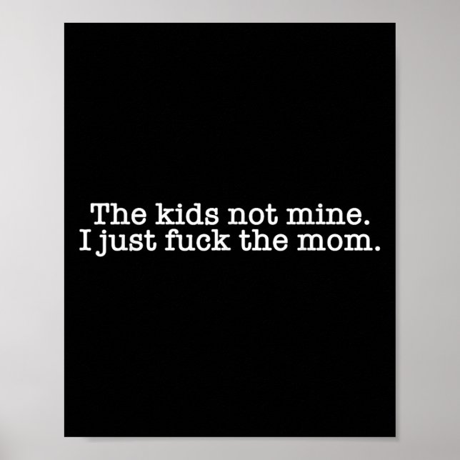 Poster Os Miúdos Não Os Minos Eu Só Para A Mãe Engraçada  (Frente)