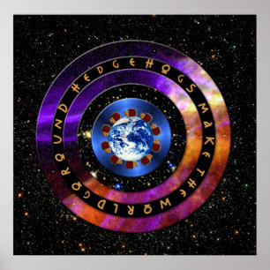 Poster Os ouriços fazem o mundo ir circularmente!