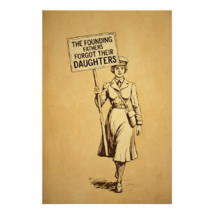Póster Os Pais Fundadores Suffragette Protest Art