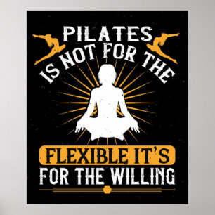Poster Os Pilatos Não Se Destinam A Pilatos Flexíveis